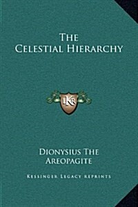 The Celestial Hierarchy (Hardcover)