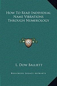 How to Read Individual Name Vibrations Through Numerology (Hardcover)
