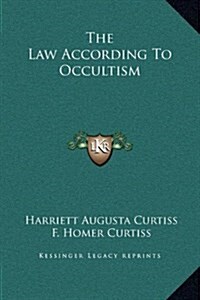 The Law According to Occultism (Hardcover)