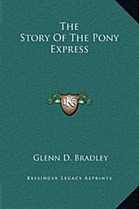 The Story of the Pony Express (Hardcover)