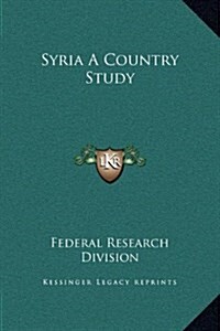 Syria a Country Study (Hardcover)