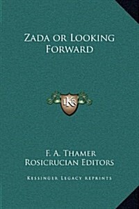 Zada or Looking Forward (Hardcover)