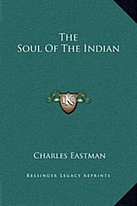 The Soul of the Indian (Hardcover)