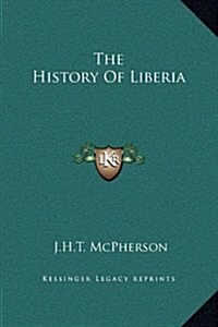 The History of Liberia (Hardcover)