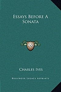 Essays Before a Sonata (Hardcover)