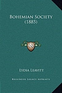 Bohemian Society (1885) (Hardcover)