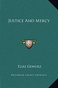 Justice and Mercy (Hardcover)