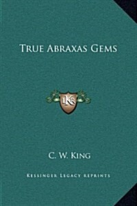 True Abraxas Gems (Hardcover)