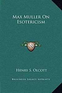 Max Muller on Esotericism (Hardcover)