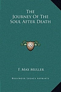 The Journey of the Soul After Death (Hardcover)