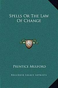 Spells or the Law of Change (Hardcover)