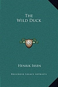 The Wild Duck (Hardcover)
