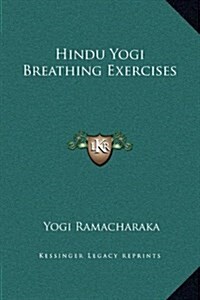 Hindu Yogi Breathing Exercises (Hardcover)