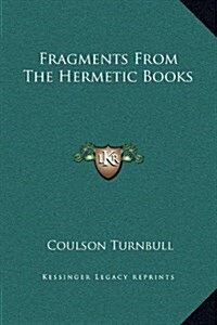 Fragments from the Hermetic Books (Hardcover)