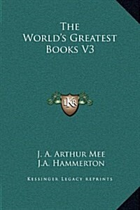 The Worlds Greatest Books V3 (Hardcover)