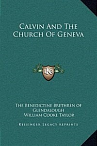 Calvin and the Church of Geneva (Hardcover)