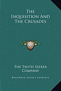 The Inquisition and the Crusades (Hardcover)
