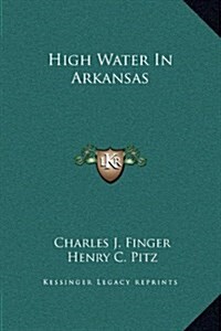 High Water in Arkansas (Hardcover)