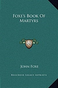 Foxes Book of Martyrs (Hardcover)