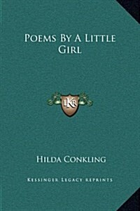 Poems by a Little Girl (Hardcover)