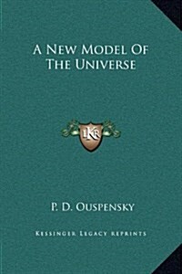 A New Model of the Universe (Hardcover)