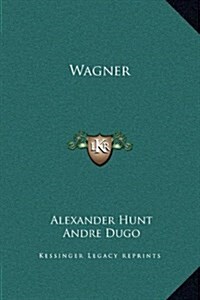 Wagner (Hardcover)