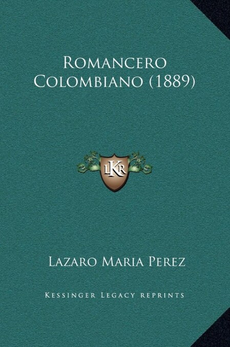 Romancero Colombiano (1889) (Hardcover)