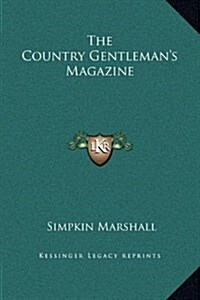 The Country Gentlemans Magazine (Hardcover)