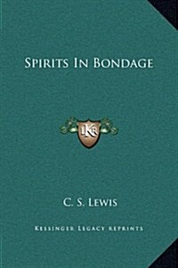 Spirits in Bondage (Hardcover)