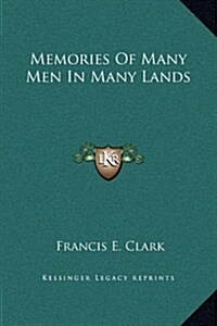 Memories of Many Men in Many Lands (Hardcover)