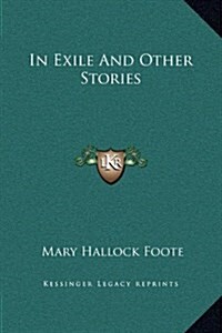 In Exile and Other Stories (Hardcover)