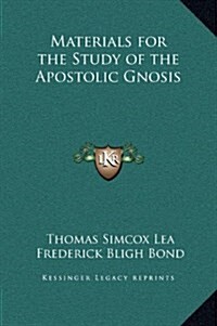 Materials for the Study of the Apostolic Gnosis (Hardcover)