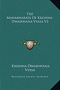 The Mahabharata of Krishna-Dwaipayana Vyasa V2 (Hardcover)