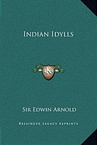 Indian Idylls (Hardcover)