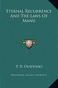 Eternal Recurrence and the Laws of Manu (Hardcover)