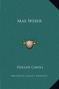 Max Weber (Hardcover)