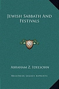 Jewish Sabbath and Festivals (Hardcover)