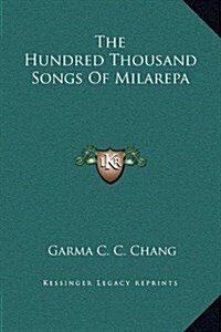 The Hundred Thousand Songs of Milarepa (Hardcover)