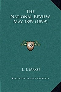 The National Review, May 1899 (1899) (Hardcover)