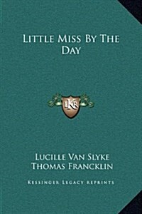 Little Miss by the Day (Hardcover)