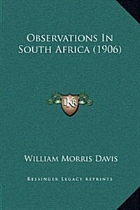 Observations in South Africa (1906) (Hardcover)