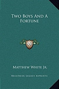Two Boys and a Fortune (Hardcover)