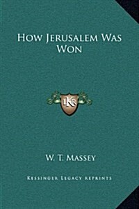 How Jerusalem Was Won (Hardcover)