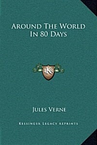 Around the World in 80 Days (Hardcover)