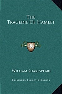 The Tragedie of Hamlet (Hardcover)