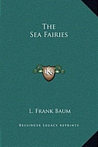 The Sea Fairies (Hardcover)
