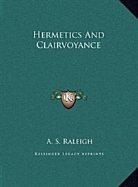 Hermetics and Clairvoyance (Hardcover)