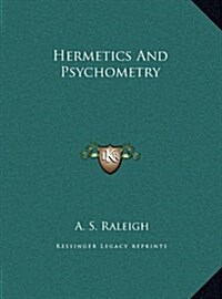 Hermetics and Psychometry (Hardcover)