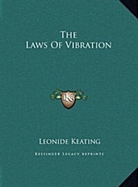 The Laws of Vibration (Hardcover)