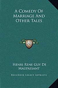 A Comedy of Marriage and Other Tales (Hardcover)